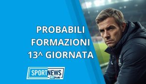 probabili formazioni 13 giornata serie a