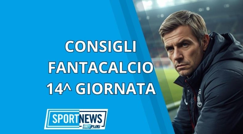 Fantacalcio consigli 14 giornata